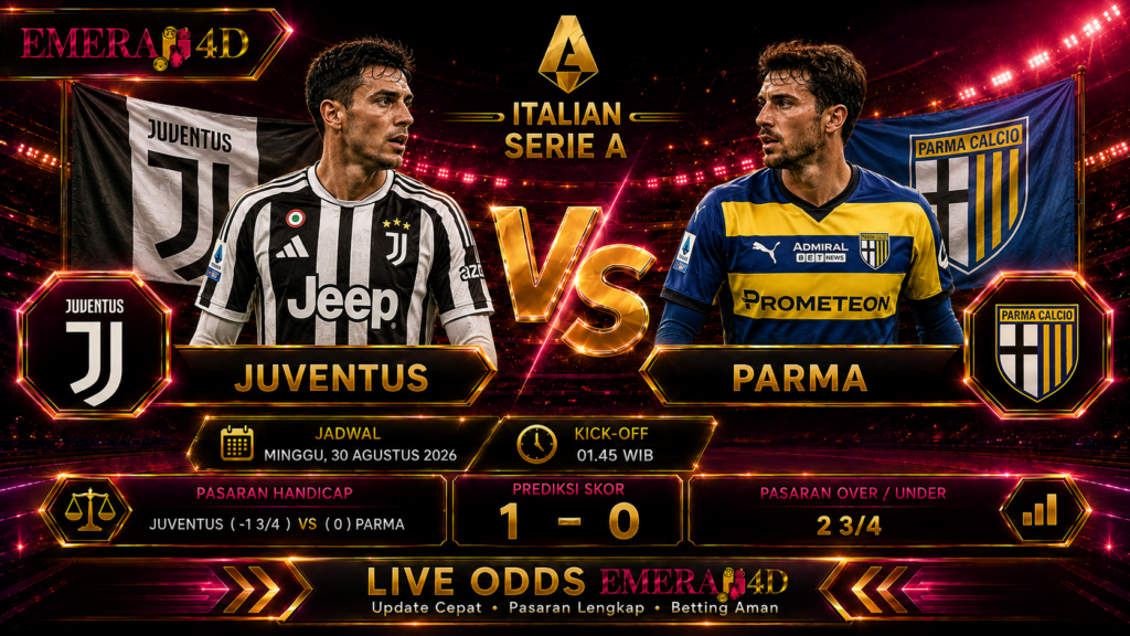 Prediksi Juventus vs Parma 30 Agustus 2026 Bianconeri Diunggulkan Raih Kemenangan di Allianz Stadium