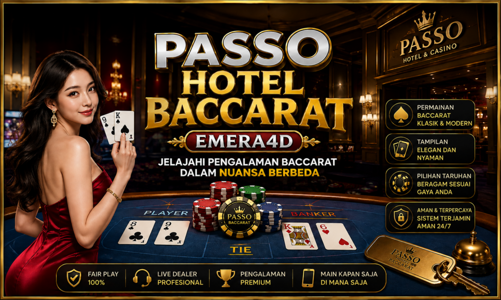 PASSO HOTEL BACCARAT EMERA4D